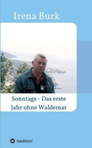 Cover image for Sonntags - Das erste Jahr ohne Waldemar