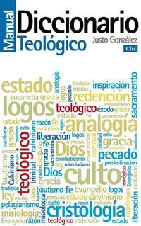 Cover image for Diccionario Manual Teologico: Teologia Practica de la Predicacion