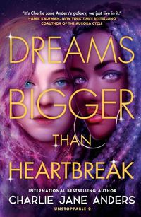 Cover image for Dreams Bigger Than Heartbreak