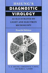 Cover image for Hsiung's Diagnostic Virology: As Illustrated by Light and Electron Microscopy