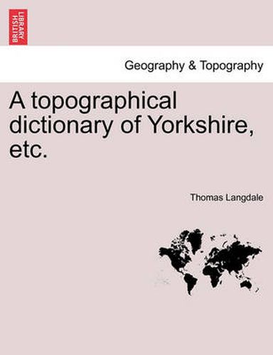 A topographical dictionary of Yorkshire, etc.