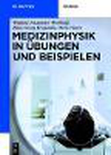 Cover image for Medizinphysik in UEbungen Und Beispielen