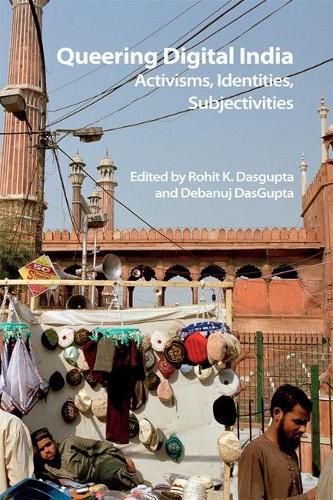 Cover image for Queering Digital India: Activisms, Identities, Subjectivities