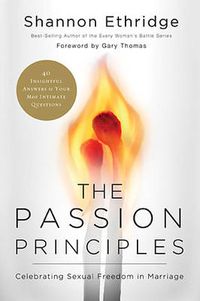 Cover image for The Passion Principles: Celebrating Sexual Freedom in Marriage