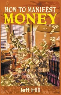 Cover image for How to Manifest Money