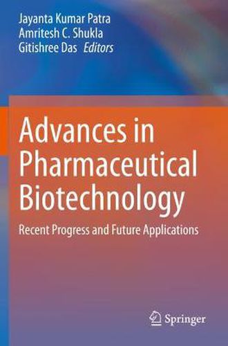 Cover image for Advances in Pharmaceutical Biotechnology: Recent Progress and Future Applications
