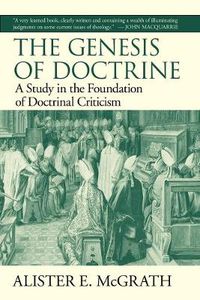 Cover image for The Genesis of Doctrine: A Study in the Foundation of Doctrinal Criticism