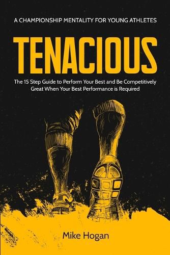 Cover image for Tenacious - A Championship Mentality for Young Athletes