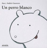 Cover image for Un Perro Blanco