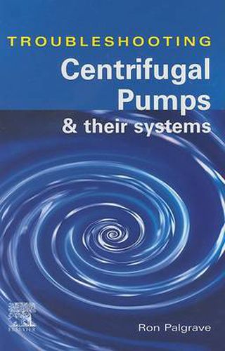 Cover image for Troubleshooting Centrifugal Pumps and their systems