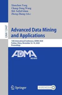 Cover image for Advanced Data Mining and Applications: 16th International Conference, ADMA 2020, Foshan, China, November 12-14, 2020, Proceedings