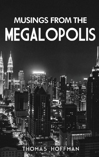 Musings from the Megalopolis