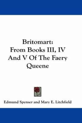 Cover image for Britomart: From Books III, IV and V of the Faery Queene