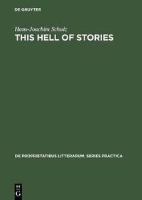 Cover image for This hell of stories: A Hegelian approach to the novels of Samuel Beckett