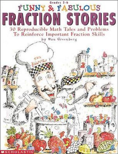 Cover image for Funny & Fabulous Fraction Stories: 30 Reproducible Math Tales and Problems