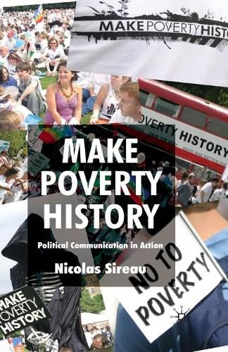 Cover image for Make Poverty History: Political Communication in Action