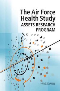 Cover image for The Air Force Health Study Assets Research Program