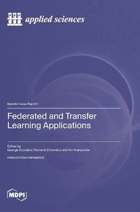 Cover image for Federated and Transfer Learning Applications