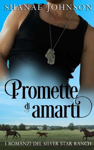 Cover image for Promette di amarti: Storia Di Un Romantico Matrimonio Di Convenienza