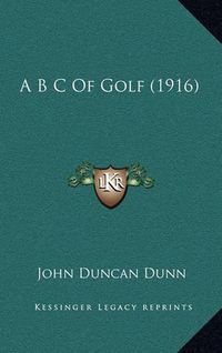 Cover image for A B C of Golf (1916)