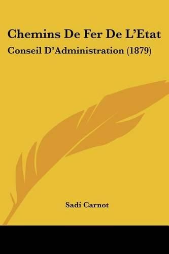 Chemins de Fer de L'Etat: Conseil D'Administration (1879)