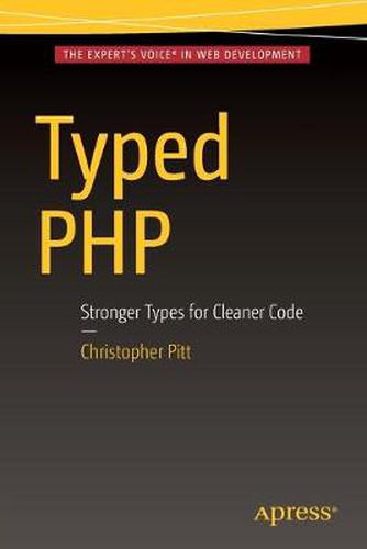 Cover image for Typed PHP: Stronger Types For Cleaner Code