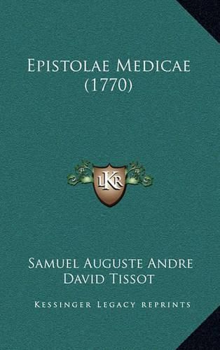 Epistolae Medicae (1770) Epistolae Medicae (1770)