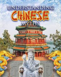 Cover image for Understanding Chinese Myths