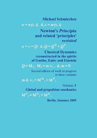 Cover image for Newton's Principia revisited: Volume 3: Global and propulsion mechanics