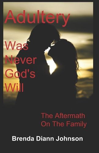 Cover image for Adultery Was Never God's Will