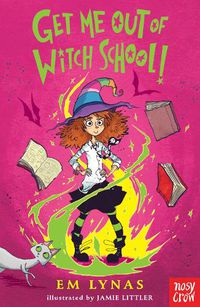 Cover image for Get Me Out of Witch School!