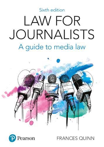 Cover image for Law for Journalists: A Guide to Media Law