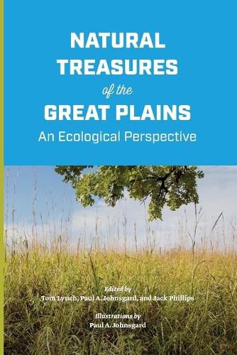 Natural Treasures of the Great Plains: An Ecological Perspective