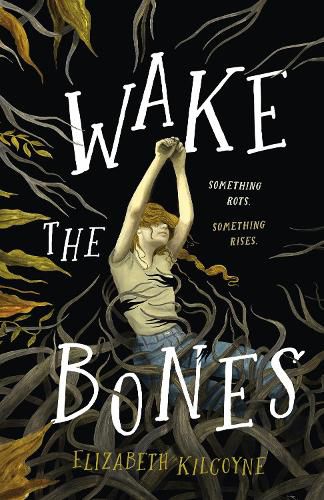 Cover image for Wake the Bones: A Novel