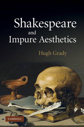 Cover image for Shakespeare and Impure Aesthetics