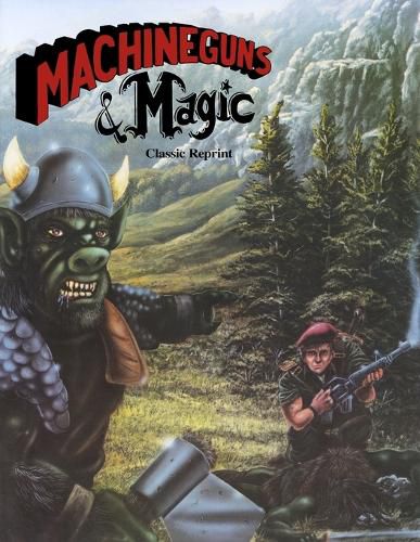 Cover image for Machineguns & Magic (Classic Reprint)