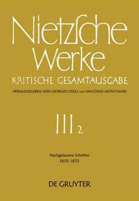 Cover image for Nachgelassene Schriften 1870 - 1873