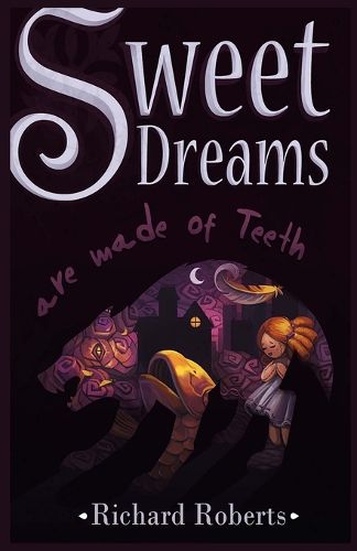 Cover image for Sweet Dreams Are Made of Teeth