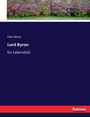 Cover image for Lord Byron: Ein Lebensbild