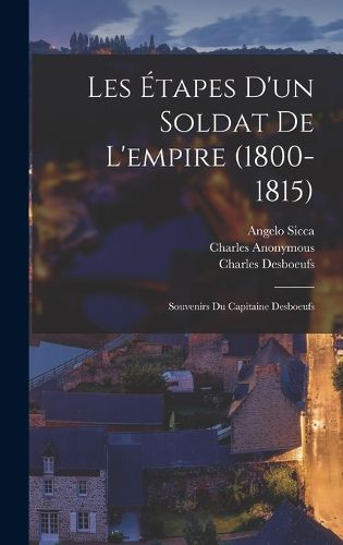 Cover image for Les Etapes D'un Soldat De L'empire (1800-1815)