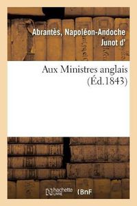 Cover image for Aux Ministres Anglais