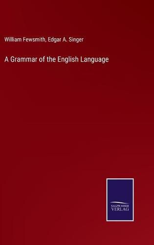 A Grammar of the English Language