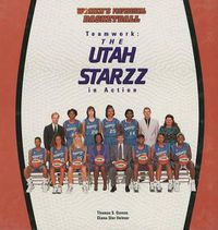 Cover image for The Teamwork, the Utah Starzz in Action