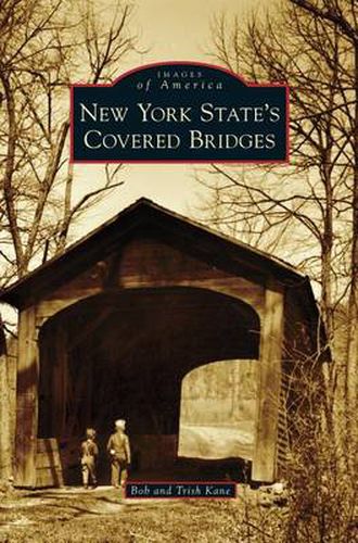 Cover image for New York State's Covered Bridges