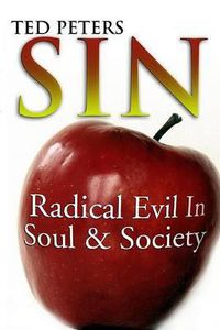 Cover image for Sin: Radical Evil in Soul and Society