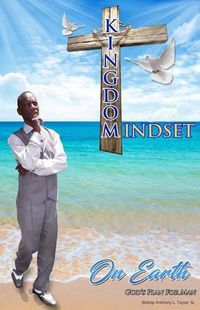 Cover image for Kingdom Mindset On Earth: God's Plan for Man