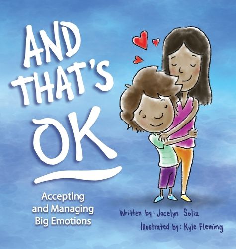 Cover image for And That's OK - Accepting and Managing Big Emotions