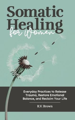 Cover image for Somatic Healing for Women