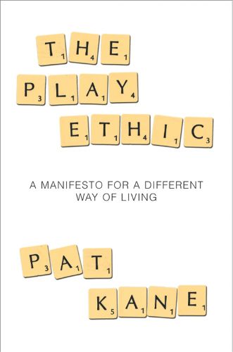 Cover image for The Play Ethic
