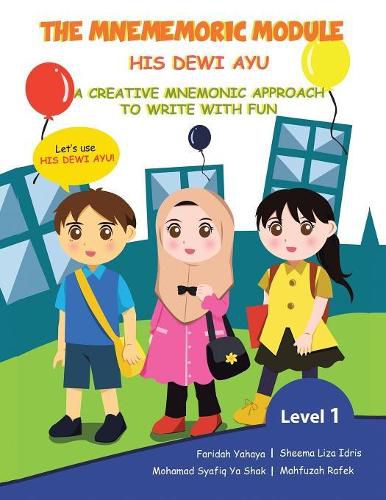 Cover image for The Mnememoric Module: His Dewi Ayu: A Creative Mnemonic Approach to Write with Fun-Level 1